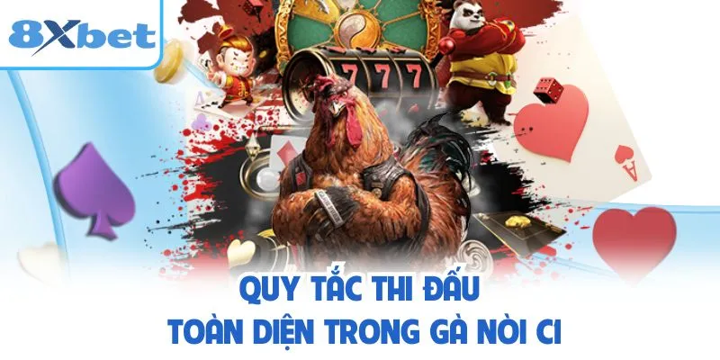 Quy tắc thi đấu toàn diện trong gà nòi C1