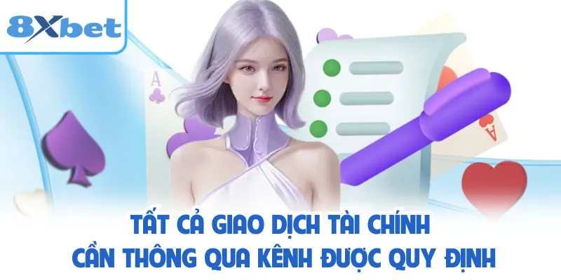 Tất cả giao dịch tài chính cần thông qua kênh được quy định
